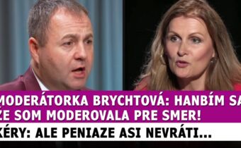 Kéry dal lekciu moderátorke Brychtovej ktorá opľula Smer, peniaze jej ale nesmrdeli