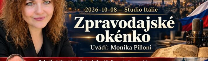 2026-10-08 – Studio Itálie – Zpravodajské okénko