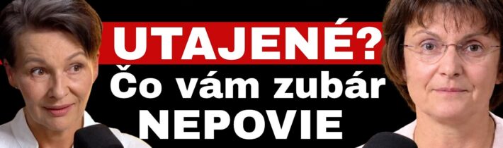 Zubárovi ani cent? Ako na zdravé zuby? Čo sa tají a čo je omyl? Odborníčka na zuby Zuzana Serafinová