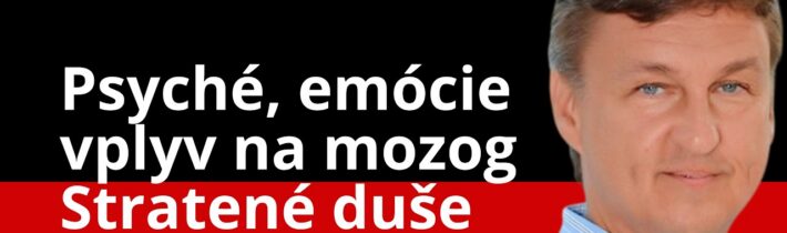 MUDr. Mikuláš Štefan: Turbo choroby, Psyché, emócie, mozog. Čo po smrti blízkych, entity, duše …