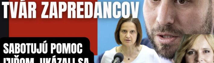 Odhalená pravda o opozícií. Sabotujú pomoc ľuďom. Ukázali sa o čo im vždy išlo ..