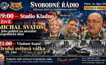 19:00 – Studio Kladno – ŽIVĚ – Michal Svatoš a jeho pohled na aktuální geopolitické dění