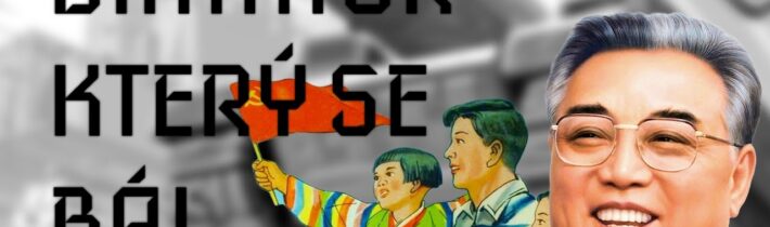 Živě: KIM IR-SEN – diktátor, který se bál