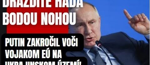 Bude tiecť krv! Dráždite hada bosou nohou. Putin bude ničíť všetkých ako parný valec