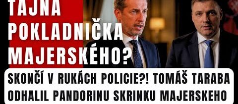 TAJNÁ POKLADNIČKA MAJERSKÉHO? Skončí v rukách polície?! Tomáš Taraba odhalil Pandorinu skrinku