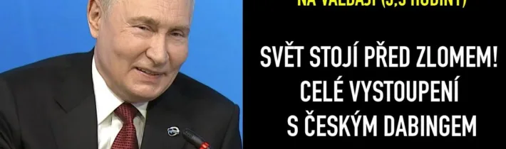 Tři a půl hodiny s Putinem na Valdaji: projev, otázky – Kaliningrad, Írán, Čína a mírová jednání