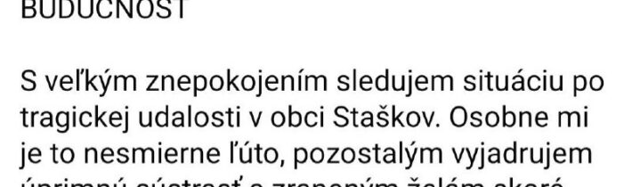 Vyjadrenia našich najvyšších k udalosti v Staškove…