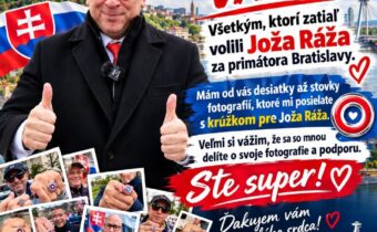 ĎAKUJEM VÁM! Všetkým, ktorí zatiaľ volili Joža Ráža za primátora Bratislavy, pat…