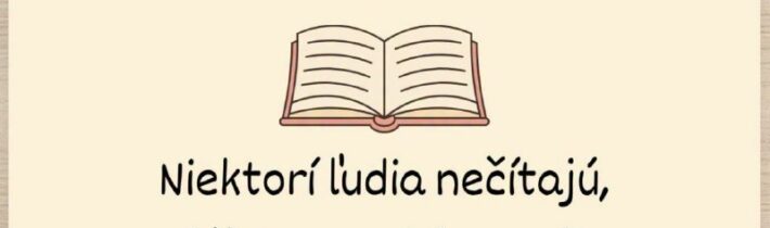 Akú knihu ste naposledy čítali / čítate ? …