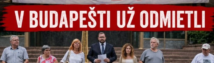 V BRATISLAVE JE POTREBNÉ POSTAVIŤ SA SVOJVÔLI VLÁDY ROVNAKO AKO V BUDAPEŠTIPriat…