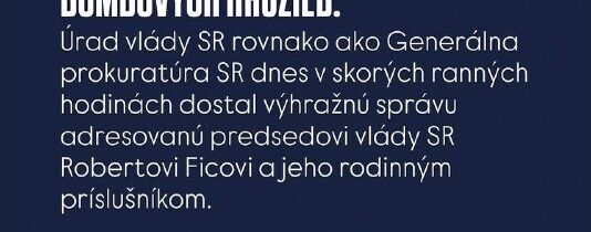 Výhražná správa bola dnes ráno adresovaná aj Robertovi Ficovi a jeho rodinným pr…