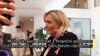 Jak to bude s Ukrajinou, až se Marine Le Pen stane francouzskou prezidentkou?…